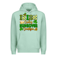 Seafoam irish today hungover tomorrow Premium Hoodie - Artiststas