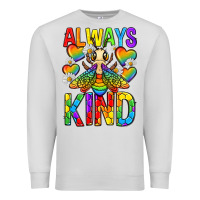 Dove Grey always bee kind pride lgbtq Premium Sweatshirt - texasbilliewilder