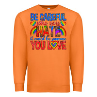 Carrot be careful who you hate it could  be someone you l Premium Sweatshirt - texasbilliewilder