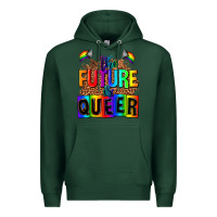 Sports Green the fuuture is queer Premium Hoodie - AdoDesignShop