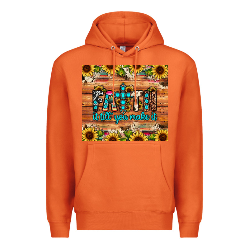 Faith It Till You Make It Premium Hoodie by JahusDesignShop | Teevron