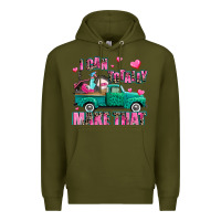 Army Green i can totally make that Premium Hoodie - AdoDesignShop