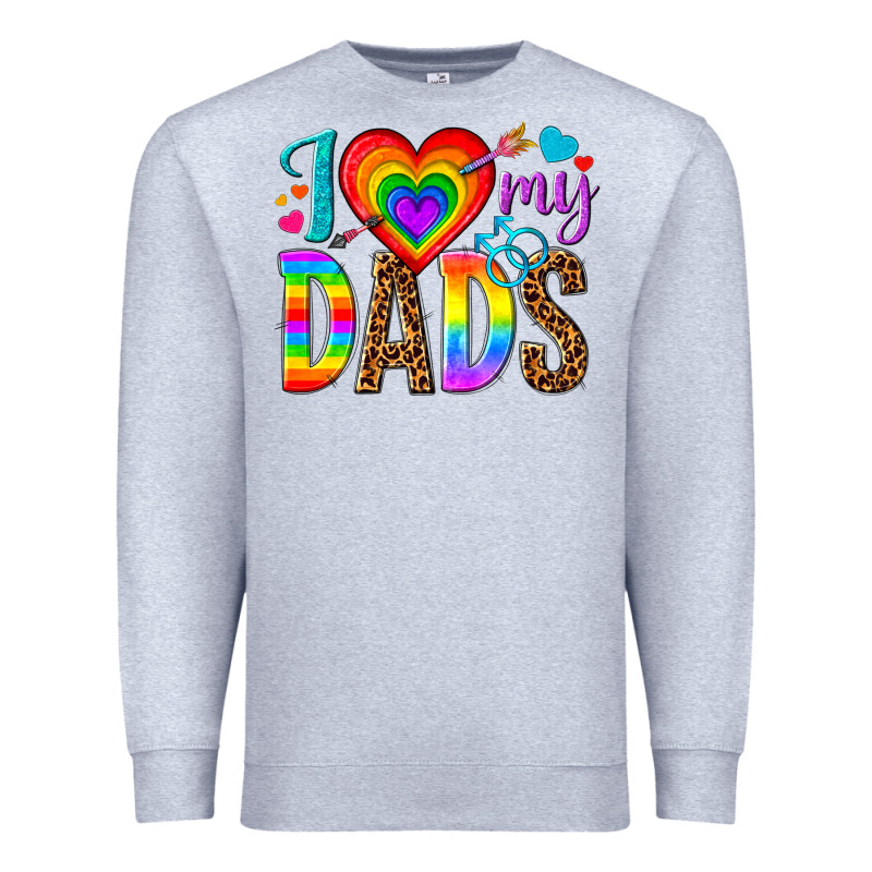 I Love My Dads Premium Sweatshirt by texasbilliewilder | Teevron