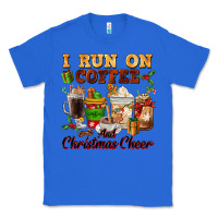 True Royal i run on coffee and christmas cheer Classic Tee - FaDigitalArtStudio
