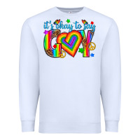 White its okay to say gay Premium Sweatshirt - texasbilliewilder