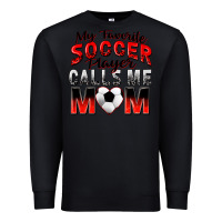 Black my favorite soccer player calls me mom Premium Sweatshirt - Zillion Design Studio