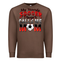 Chestnut my favorite soccer player calls me mom Premium Sweatshirt - Zillion Design Studio