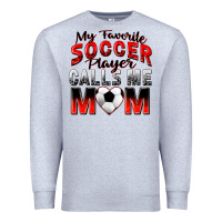 Heather Grey my favorite soccer player calls me mom Premium Sweatshirt - Zillion Design Studio
