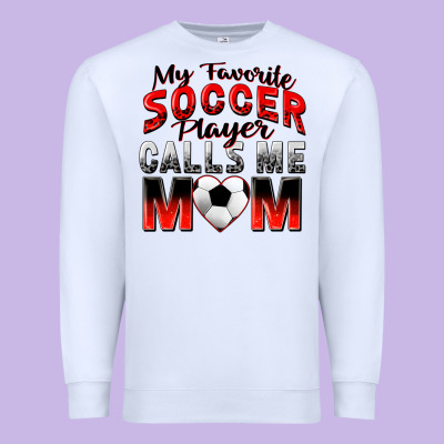 Premium Sweatshirt my favorite soccer player calls me mom