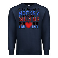 Navy my favorite hockey player calls me mom Premium Sweatshirt - Zillion Design Studio