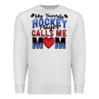 Oatmeal Heather my favorite hockey player calls me mom Premium Sweatshirt - Zillion Design Studio