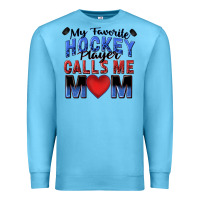 Ocean Blue my favorite hockey player calls me mom Premium Sweatshirt - Zillion Design Studio