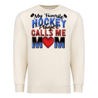 Sandshell my favorite hockey player calls me mom Premium Sweatshirt - Zillion Design Studio