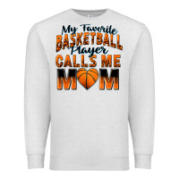 Oatmeal Heather my favorite basketball player calls me mom Premium Sweatshirt - Zillion Design Studio