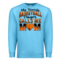 Ocean Blue my favorite basketball player calls me mom Premium Sweatshirt - Zillion Design Studio