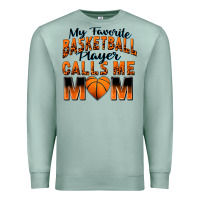 Seafoam my favorite basketball player calls me mom Premium Sweatshirt - Zillion Design Studio