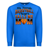 True Royal my favorite basketball player calls me mom Premium Sweatshirt - Zillion Design Studio