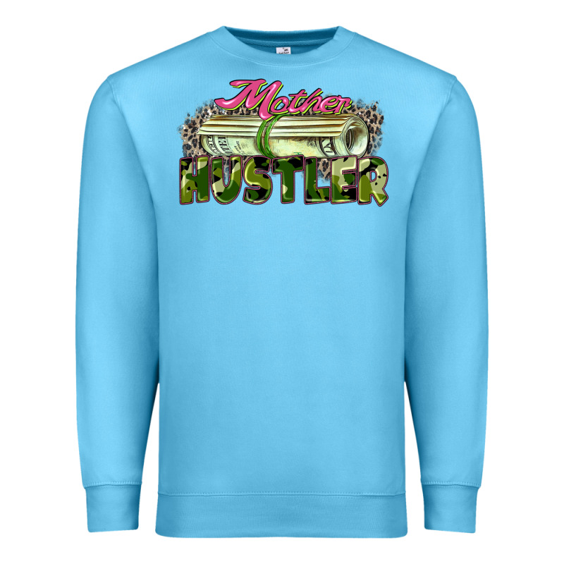 Mother Hustler Premium Sweatshirt by Zillion Design Studio | Teevron