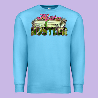 Premium Sweatshirt mother hustler