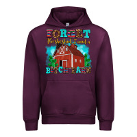 Mauve Wine forget the she shed i need a bitch barn Urban Hoodie - AdoDesignShop