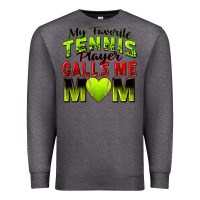 Charcoal Heather my favorite tennis player calls me mom Premium Sweatshirt - Zillion Design Studio