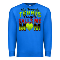 True Royal my favorite tennis player calls me mom Premium Sweatshirt - Zillion Design Studio