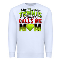 White my favorite tennis player calls me mom Premium Sweatshirt - Zillion Design Studio