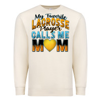 Sandshell my favorite lacrosse player calls me mom Premium Sweatshirt - Zillion Design Studio