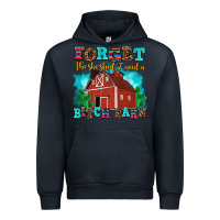 Navy forget the she shed i need a bitch barn Urban Hoodie - AdoDesignShop