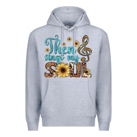 Heather Grey then sings my soul Premium Hoodie - JahusDesignShop