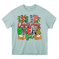 Arona Is It Christmas Break Yet Heavy Core Tee - CowhideDigitalArt