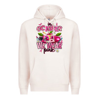 Pale Pink in october we wear pink teachers Premium Hoodie - AdoDesignShop