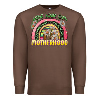 Chestnut mind your own motherhood Premium Sweatshirt - Zillion Design Studio