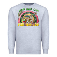 Heather Grey mind your own motherhood Premium Sweatshirt - Zillion Design Studio