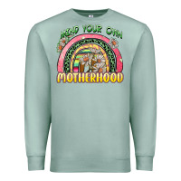 Seafoam mind your own motherhood Premium Sweatshirt - Zillion Design Studio