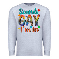 Heather Grey sounds gay im in Premium Sweatshirt - texasbilliewilder