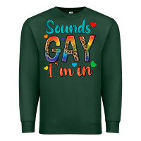 Sports Green sounds gay im in Premium Sweatshirt - texasbilliewilder