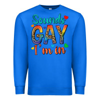 True Royal sounds gay im in Premium Sweatshirt - texasbilliewilder