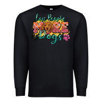 Black less people more dogs Premium Sweatshirt - Zillion Design Studio