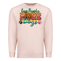 Pale Pink less people more dogs Premium Sweatshirt - Zillion Design Studio