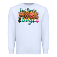 White less people more dogs Premium Sweatshirt - Zillion Design Studio