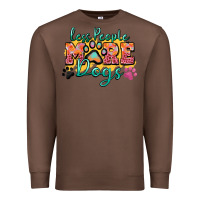 Chestnut less people more dogs paw zillion Premium Sweatshirt - Zillion Design Studio
