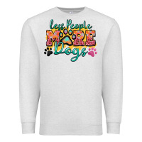 Oatmeal Heather less people more dogs paw zillion Premium Sweatshirt - Zillion Design Studio