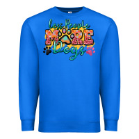 True Royal less people more dogs paw zillion Premium Sweatshirt - Zillion Design Studio