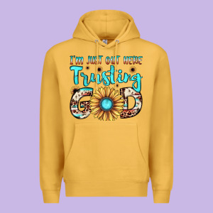 I'm Just Out Here Trusting God Premium Hoodie Designed By Jahusdesignshop