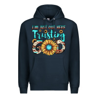 Navy i'm just out here trusting god Premium Hoodie - JahusDesignShop