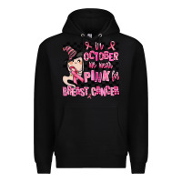 Black in october we wear pink for breast cancer Premium Hoodie - AdoDesignShop