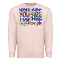 Pale Pink you are enough with daisies Premium Sweatshirt - texasbilliewilder