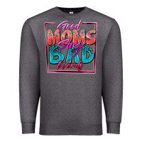 Charcoal Heather good moms say bad words Premium Sweatshirt - Zillion Design Studio