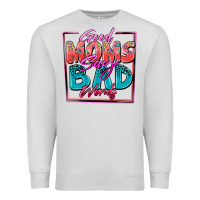 Dove Grey good moms say bad words Premium Sweatshirt - Zillion Design Studio